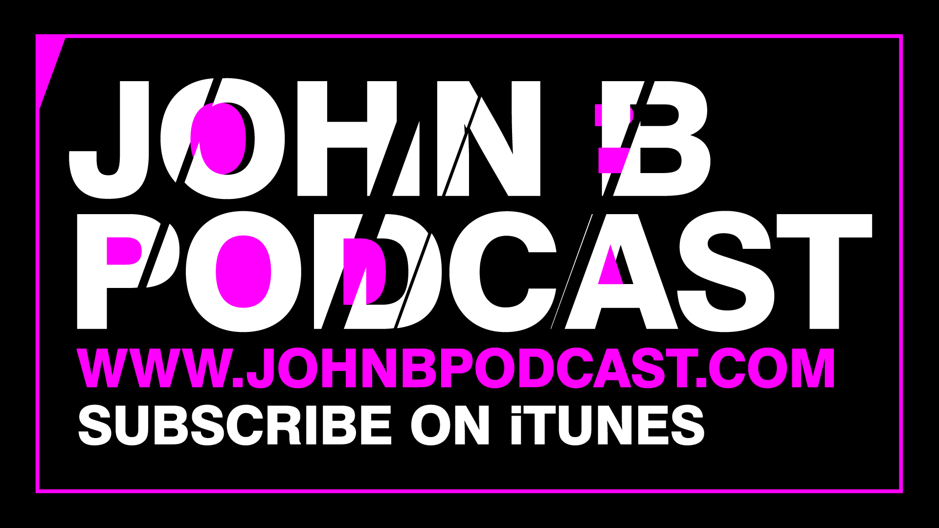 (c) Johnbpodcast.com